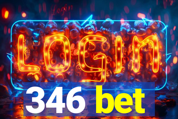 346 bet